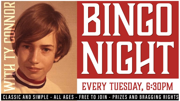 BINGO with Ty Connor– Tuesdays at PublicHouse